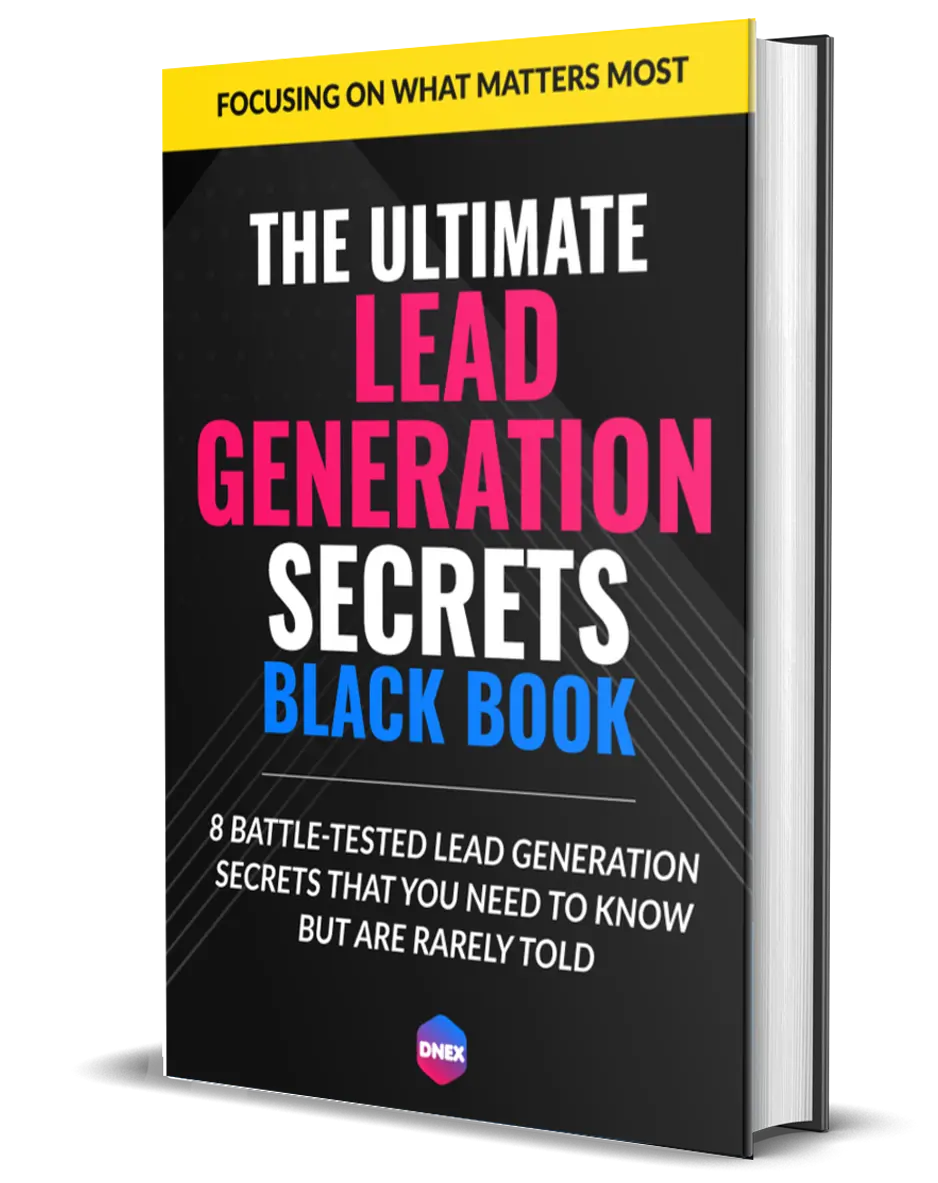 The Ultimate Lead Generation Secrets Black Book | by DNEX